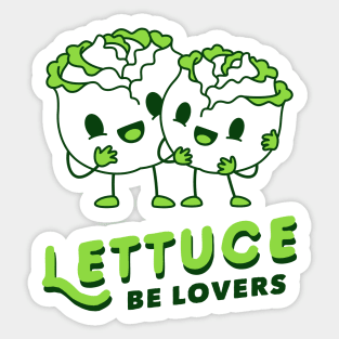 Lettuce Be Lovers Sticker